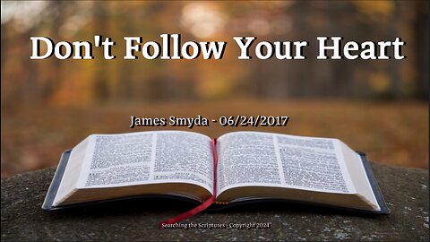 James Smyda - Don't Follow Your Heart