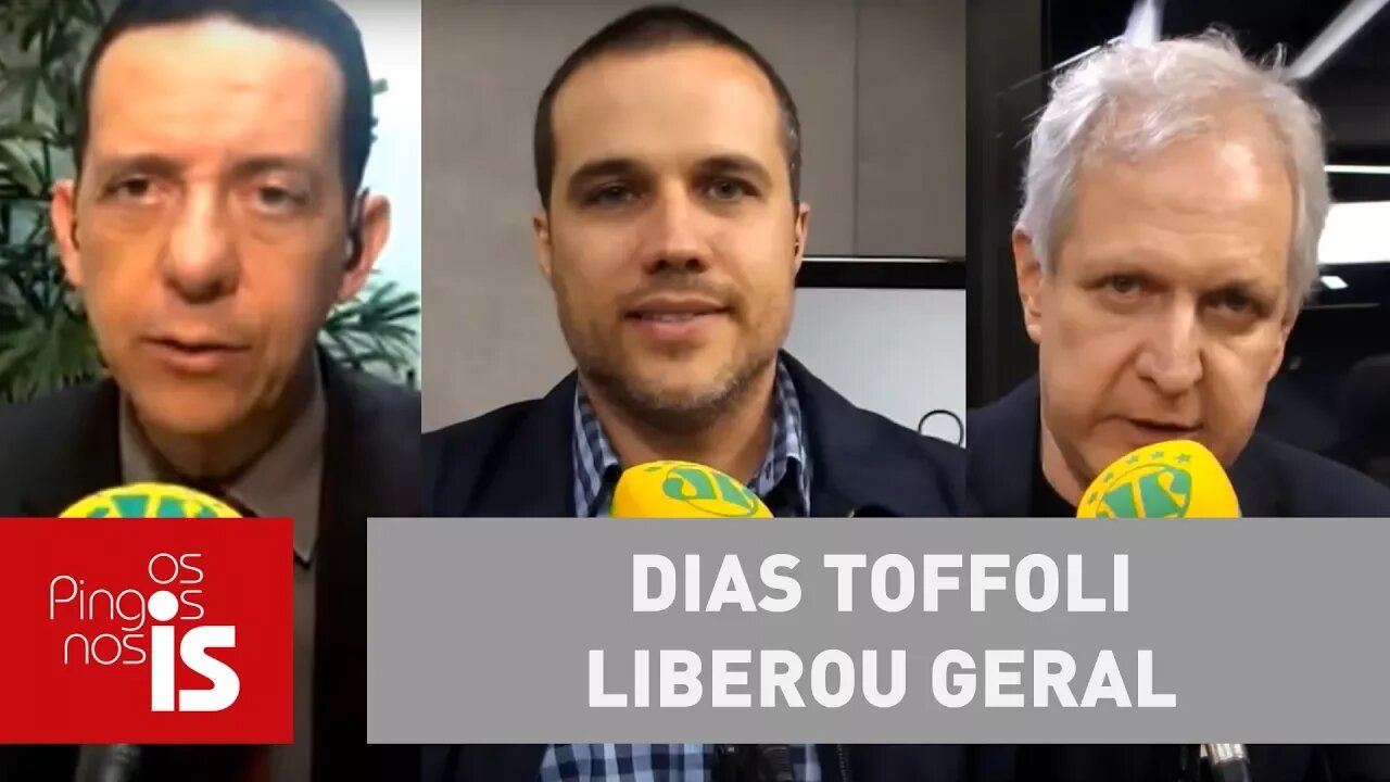 Debate: Dias Toffoli liberou geral