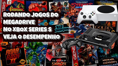 Rodando jogos do Sega Megadrive/Genesis no Xbox Series S Veja o Desempenho