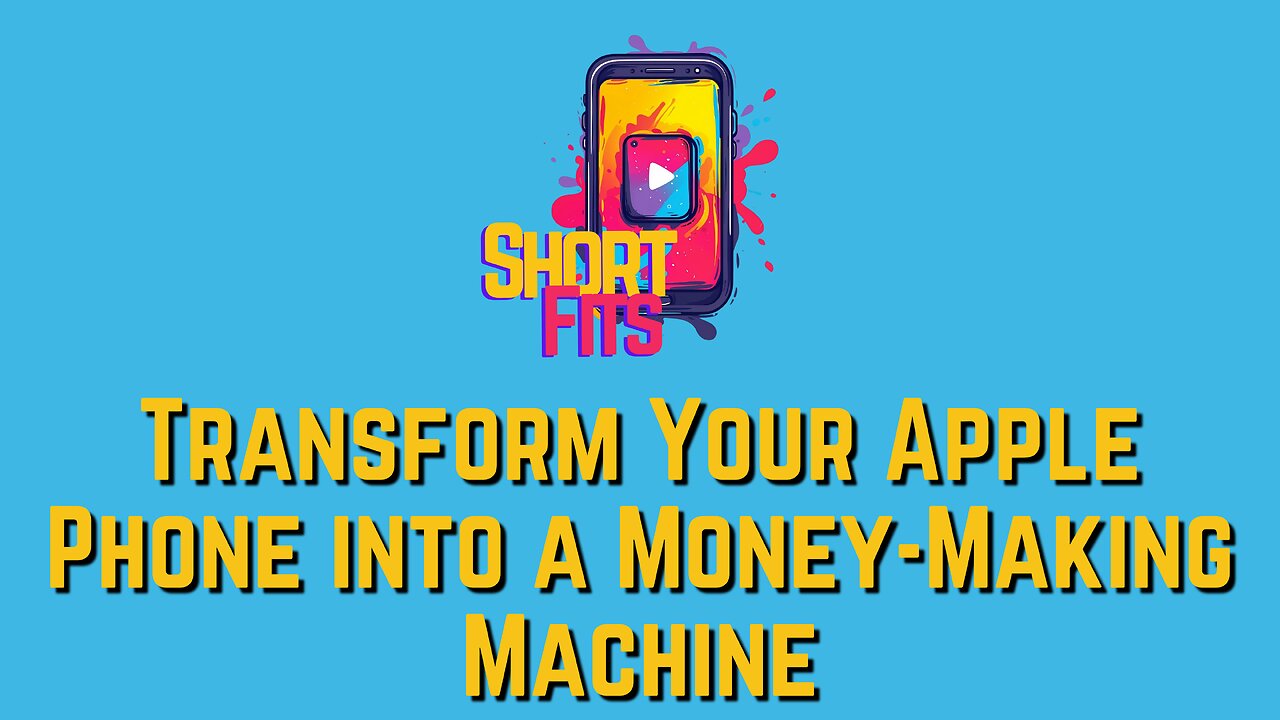 Transform Your Apple Phone into a Money-Making Machine