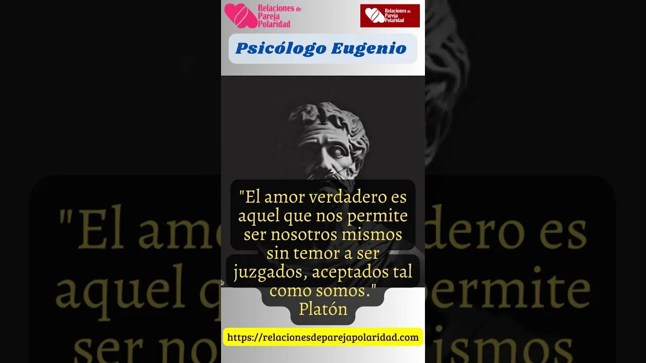 El amor verdadero es aquel que nos permite ser nosotros - Platón