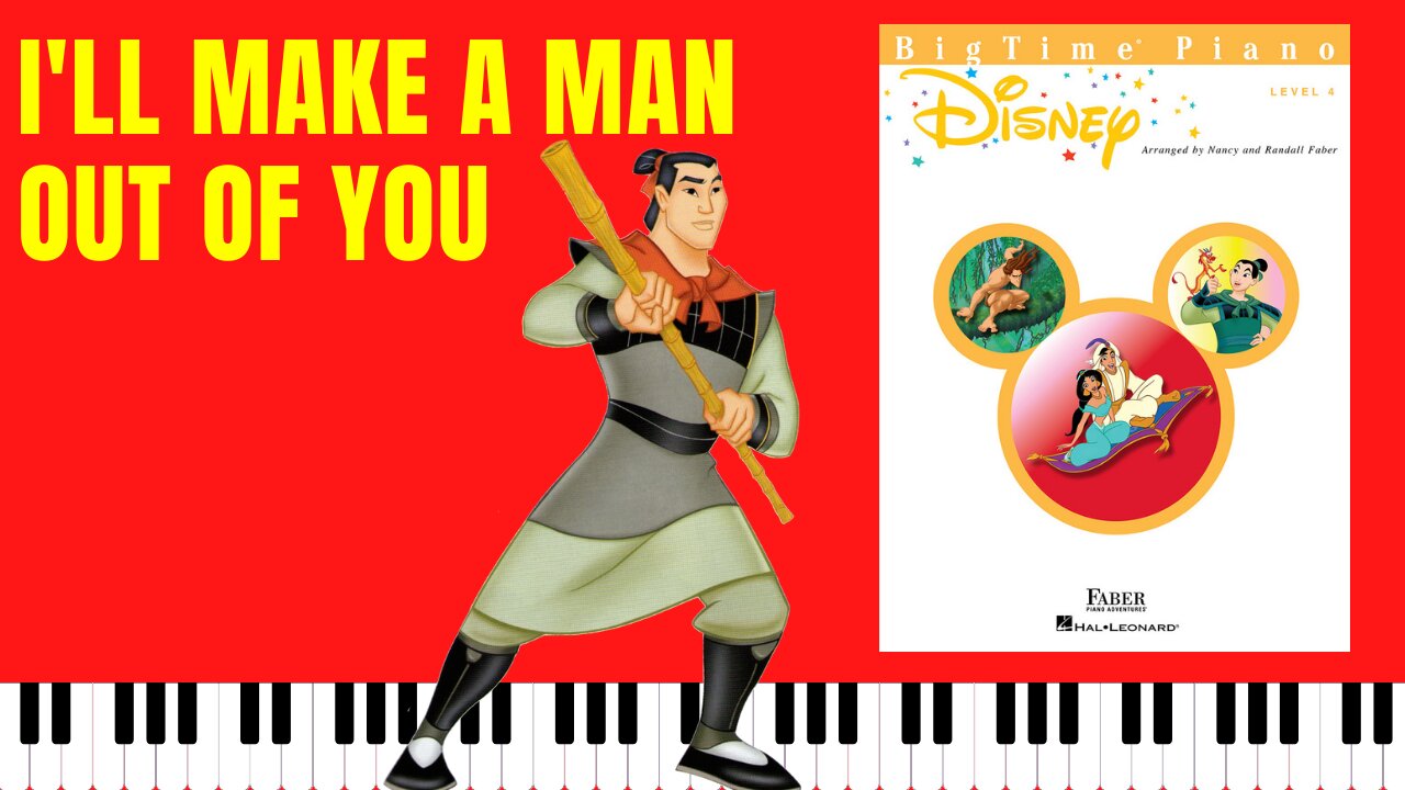 I'll Make a Man Out of You [Mulan] (BigTime Piano Disney)