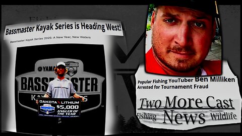 Fishing News of the Week: Ben Milliken Arrested, Chad Hoover KBF Update.