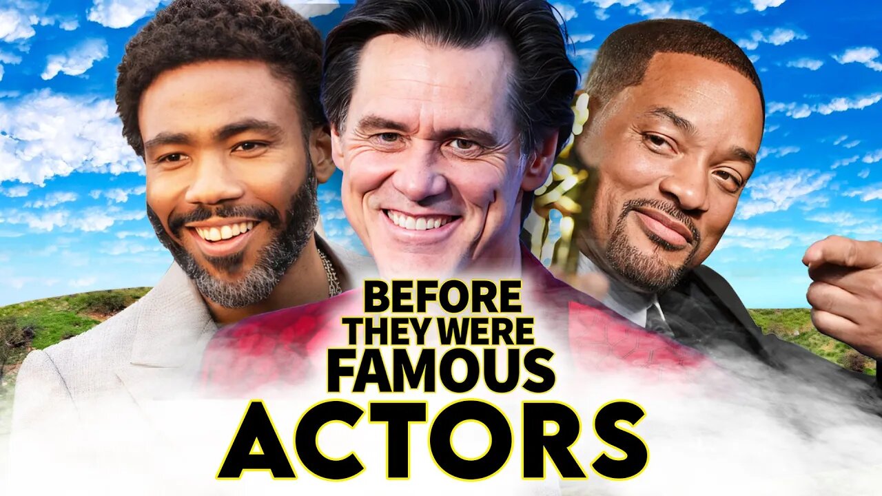 Actors | Before They Were Famous | Donald Glover, Jim Carrey, Will Smith & More