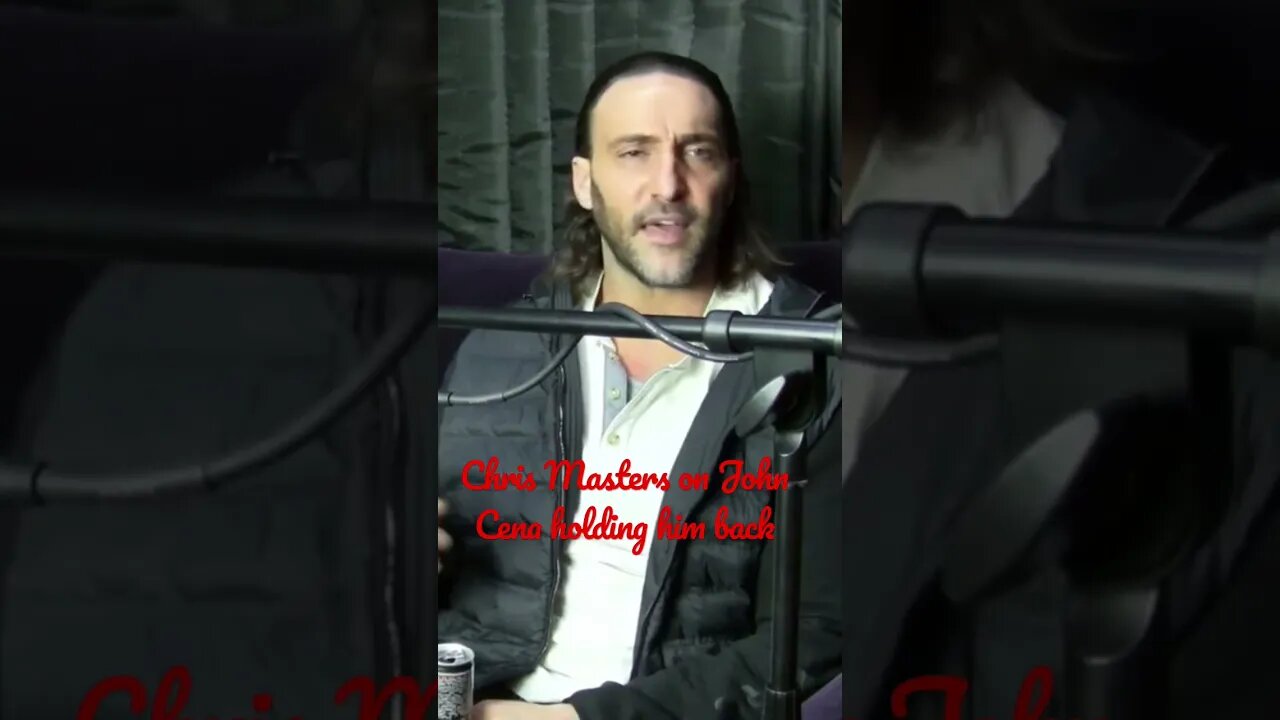 Chris Masters on John Cena holding him back.