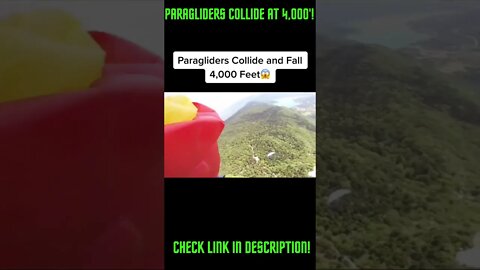 Paragliders Collide at 4,000' Amazing Comps! #Shorts #YoutubeShorts #ExtremeSports #Paragliding