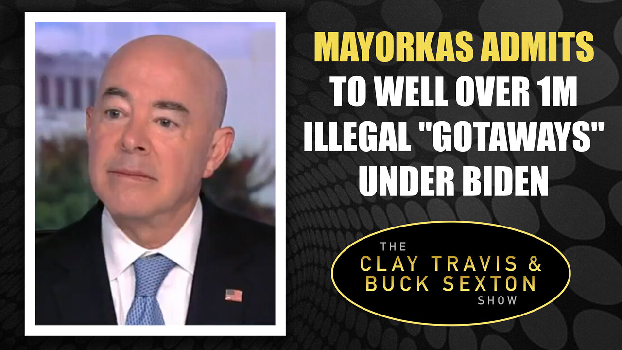 Mayorkas Admits to Well Over 1M Illegal "Gotaways" Under Biden