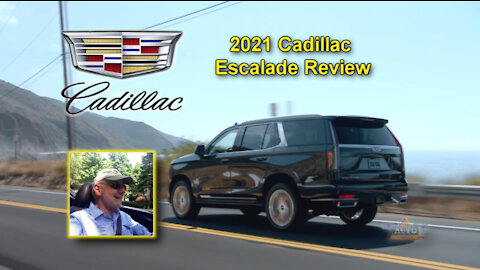 2021 Cadillac Escalade Review by Larry Nutson