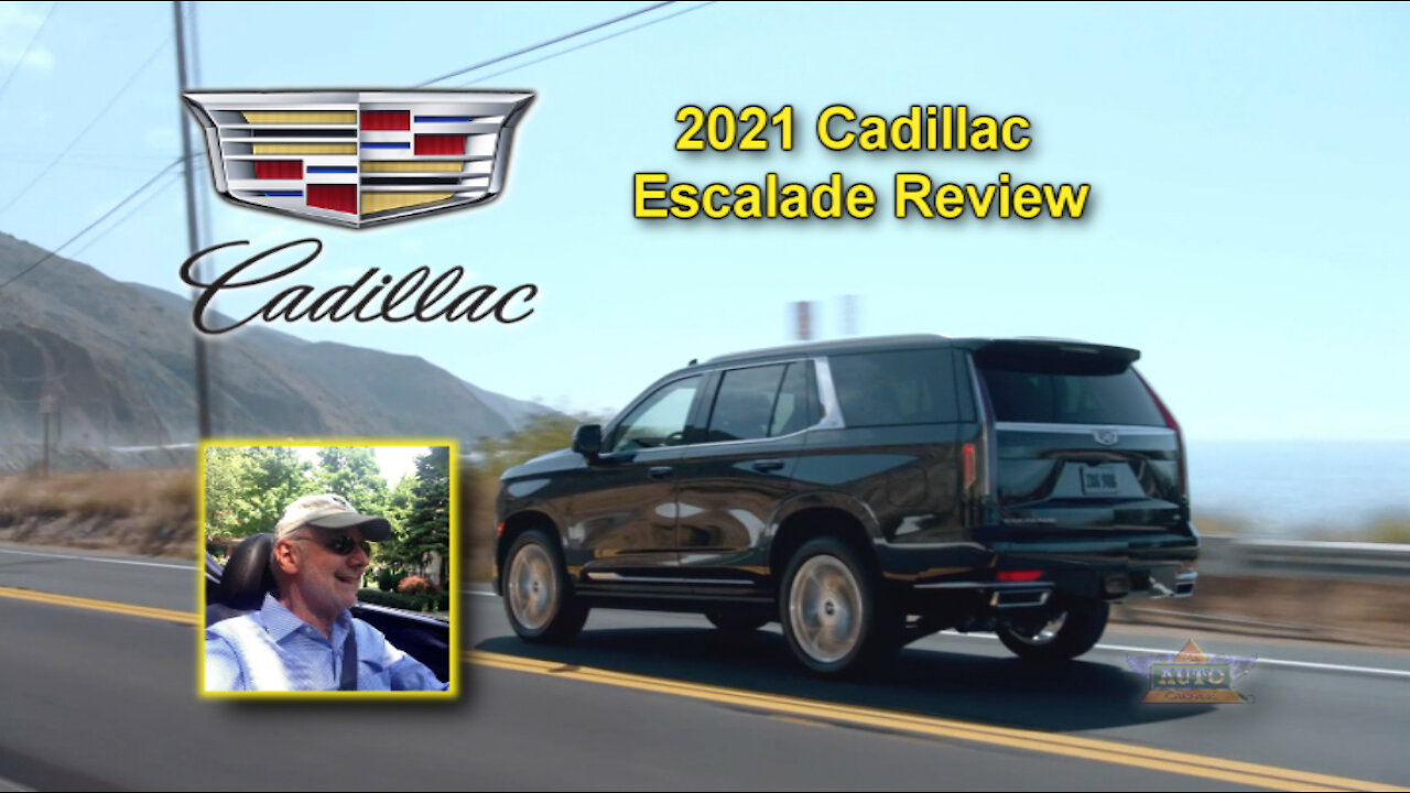 2021 Cadillac Escalade Review by Larry Nutson