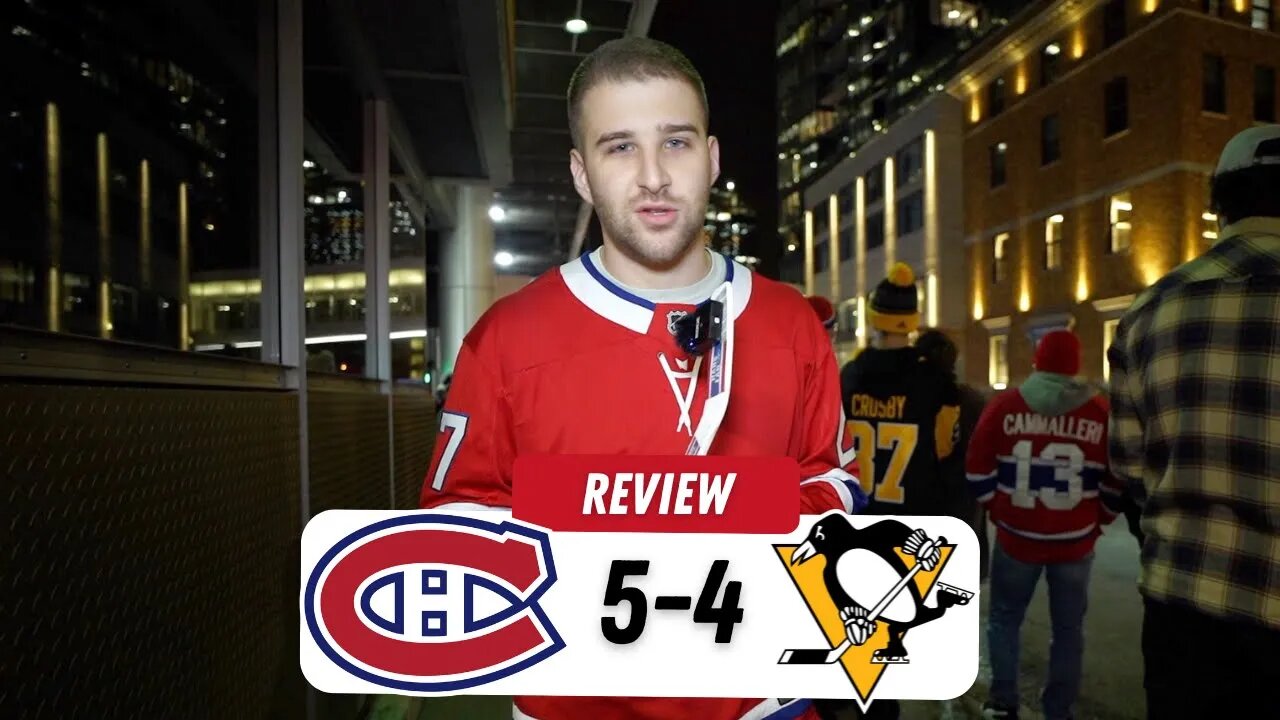 THE CANADIENS DOMINATED ! | MTL 5-4 PIT | REVIEW