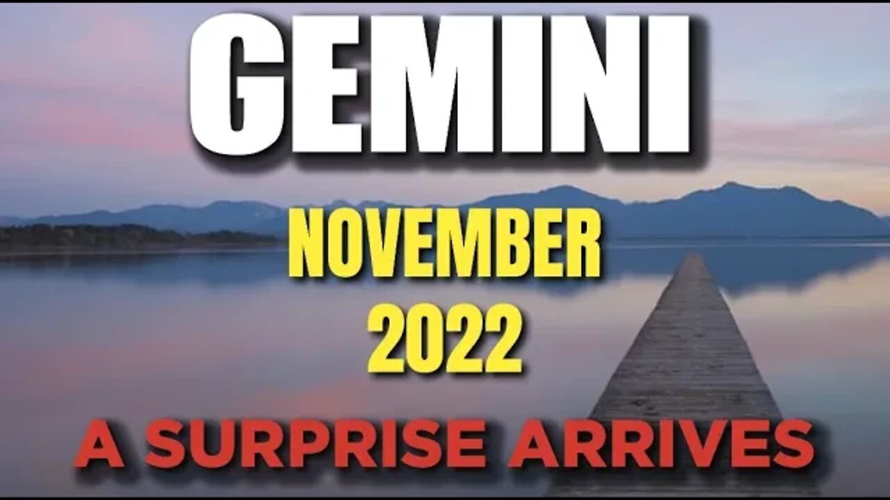 Gemini ♊ 😳 A SURPRISE ARRIVES 😳 Horoscope for Today NOVEMBER 2022 ♊ Gemini tarot November 2022 ♊