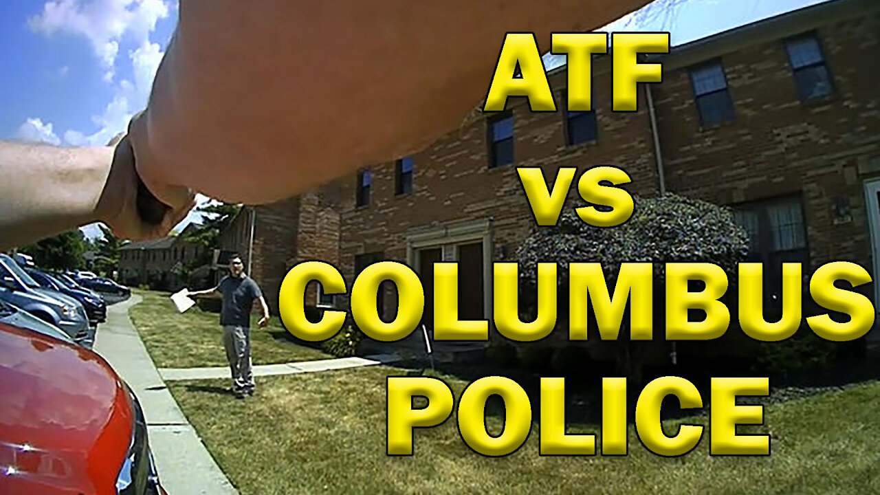 Columbus Police Versus ATF On Video - LEO Round Table S06E03d