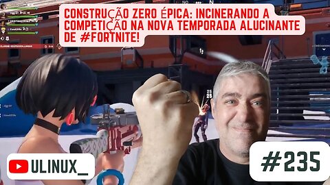 Construção Zero Épica: Incinerando a Competição na Nova Temporada Alucinante de #Fortnite!