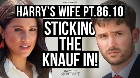 Harry's Wife Part 86.10 Sticking the Knauf In! (meghan Markle)