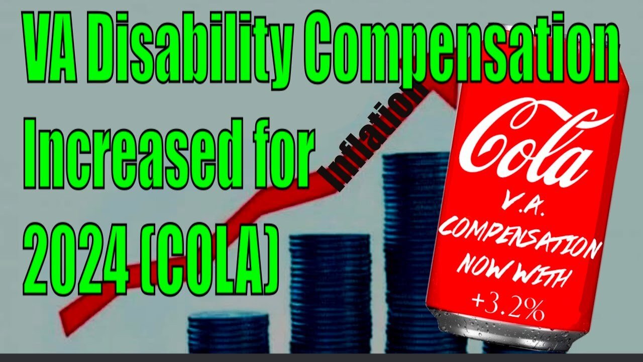 VA Disability Compensation Increased for 2024 COL