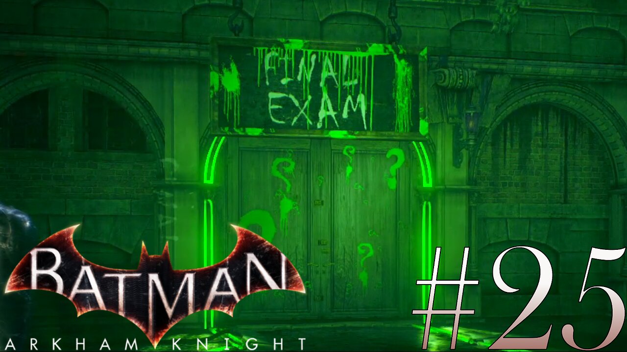 Riddler's Final Exam | Batman: Arkham Knight #25