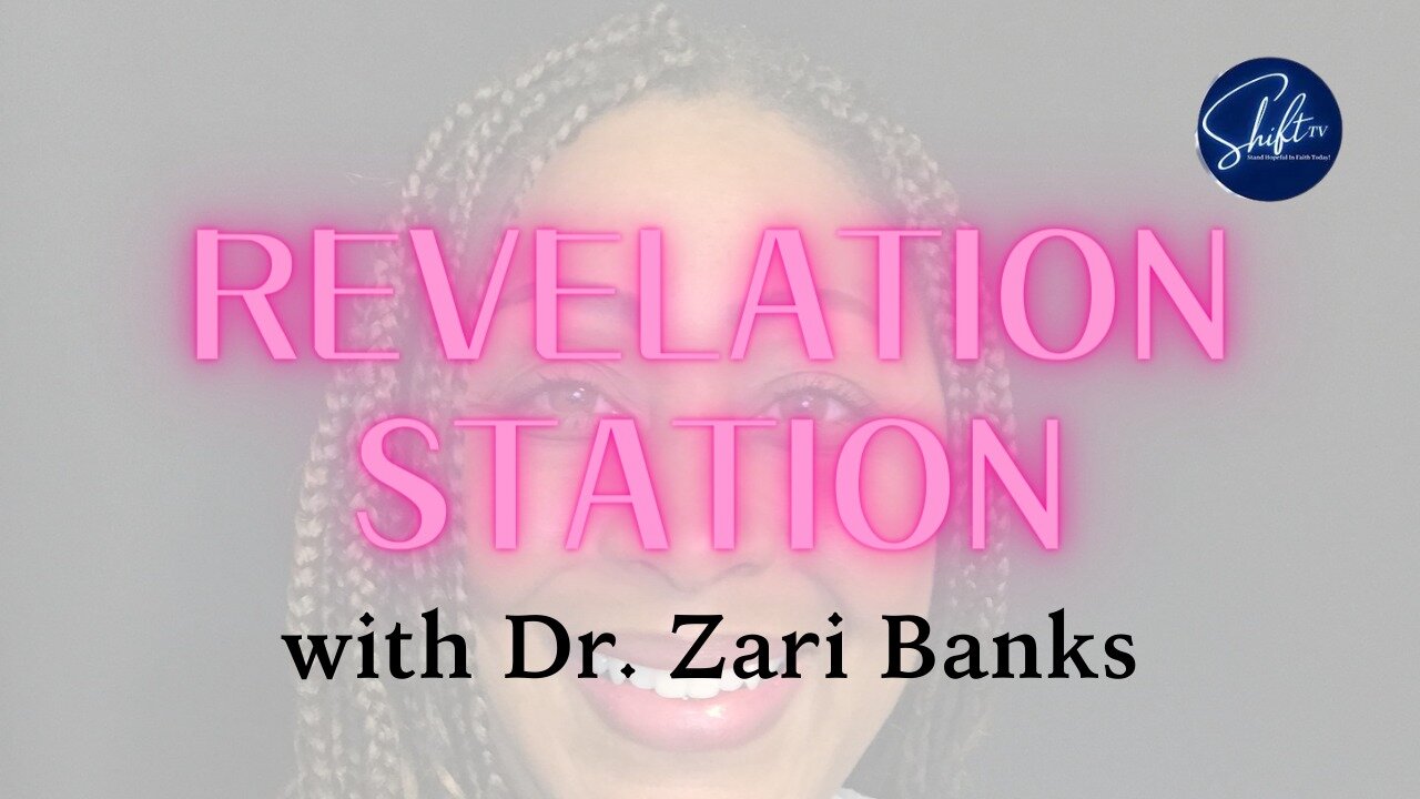 Revelation Station - Ministering to The Godhead | Dr. Zari Banks | Oct.9, 2024 - 1123