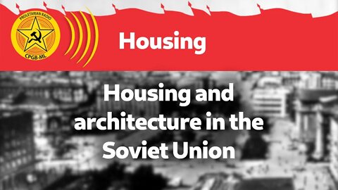 Housing and architecture in the Soviet Union