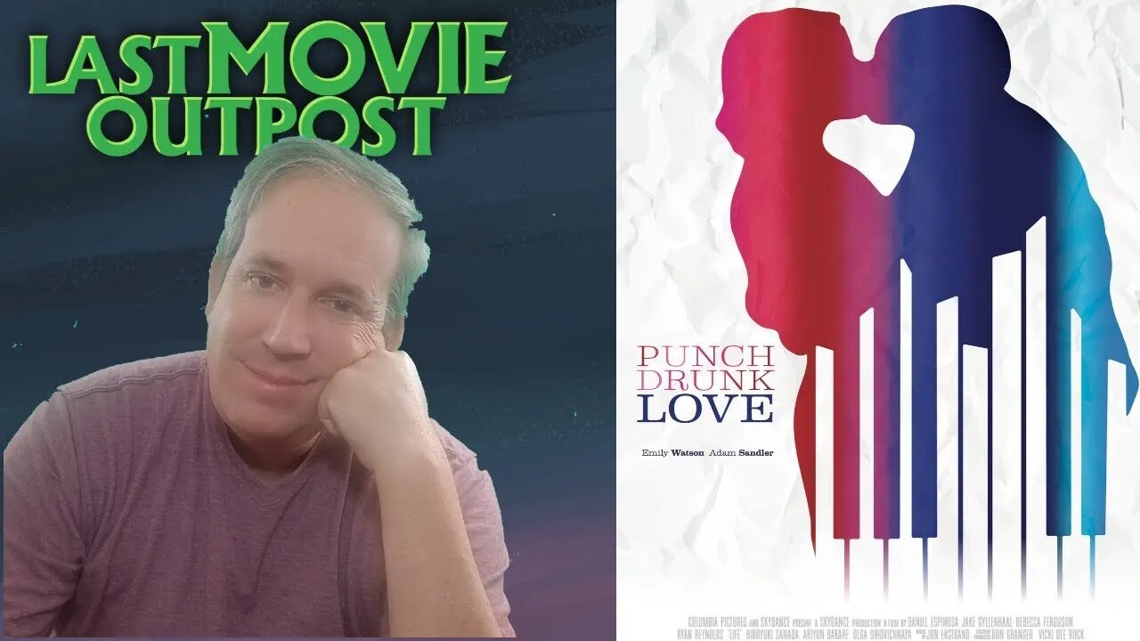 The Overlooked: Punch Drunk Love An Analysis And Review **ReUpload**