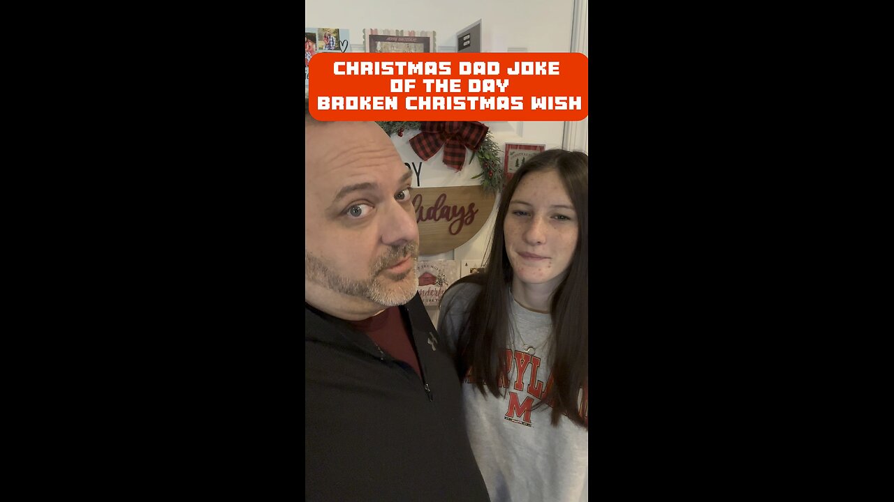 Broken Christmas Wish - Holiday Dad Joke of the Day