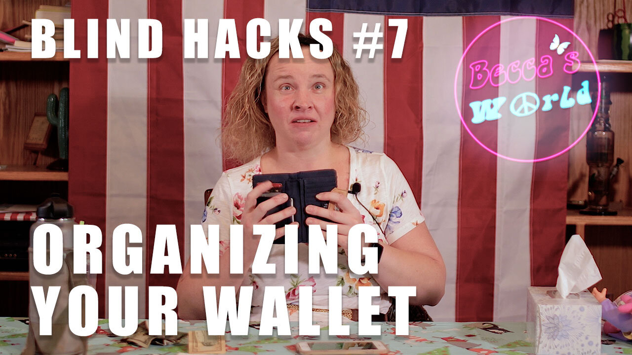 Becca's Blind Hacks: Organizing Your Wallet