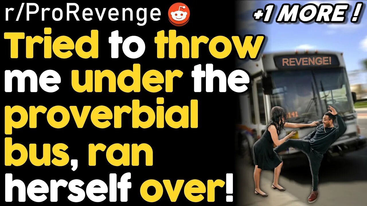 r/ProRevenge Throw Me Under The Bus?! I'LL RUN YOU OVER!!! | Revenge Reddit Stories