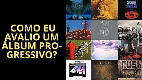 COMO AVALIAR UM ÁLBUM PROGRESSIVO?