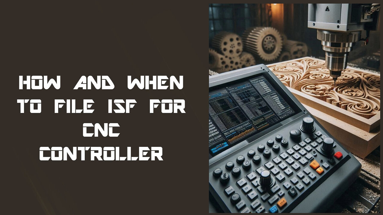 Streamlined Importing: Mastering ISF for CNC Controllers