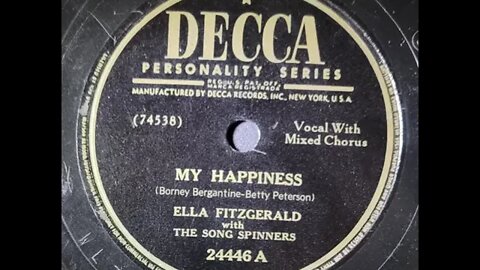 Ella Fitzgerald With The Song Spinners – My Happiness