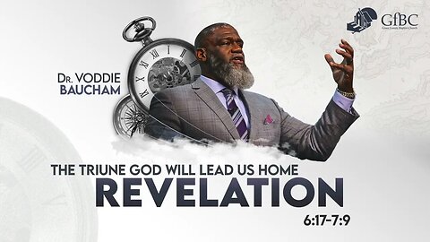 The Triune God Will Lead Us Home -- Voddie Baucham