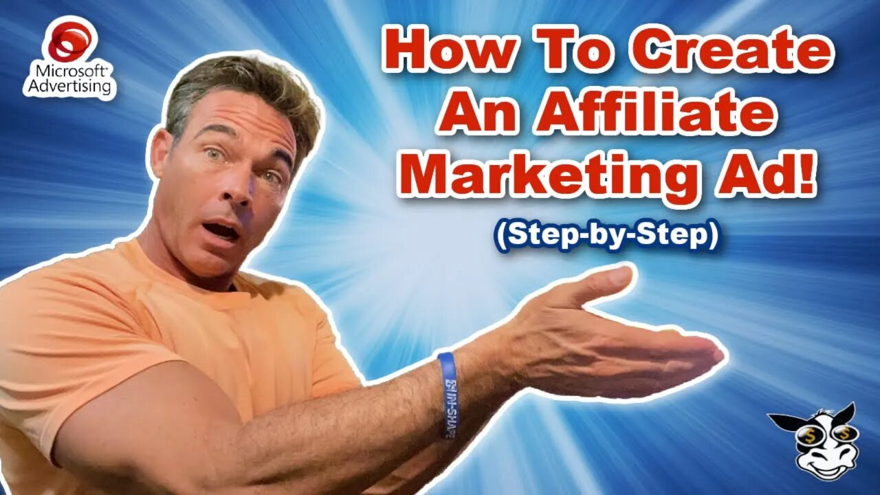 How To Create An Affiliate Marketing Ad On Microsoft Ads (Step-by-Step)