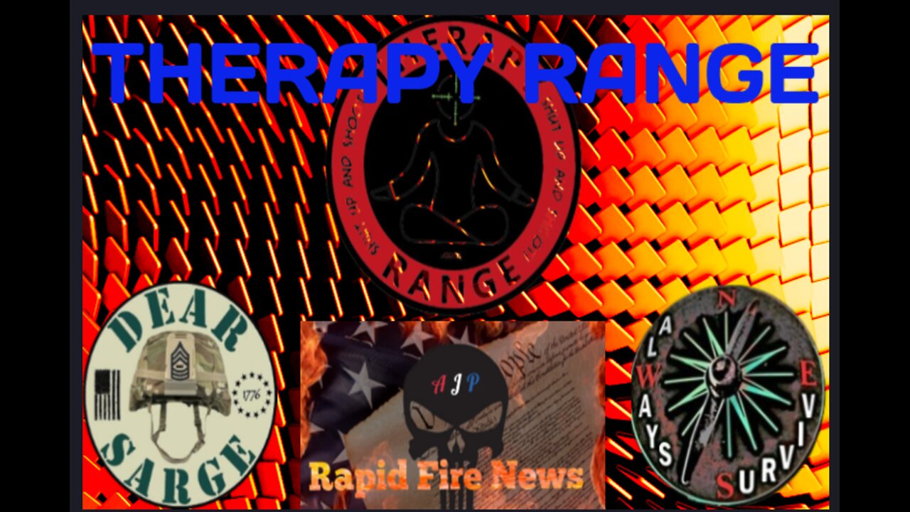 After Hours on Therapy Range w/Dear Sarge, Always Survive, & Average Joe Patriot