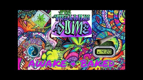 The MellowDome! Awake & Baked #33