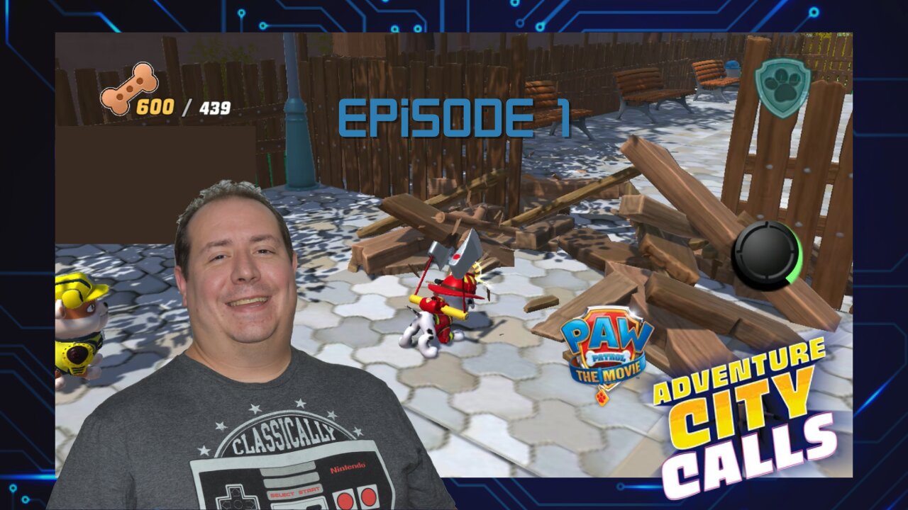Gamer Dad plays PAW Patrol The Movie: Adventure City Calls | game play | episode 1