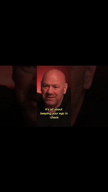 Dana White - Ego