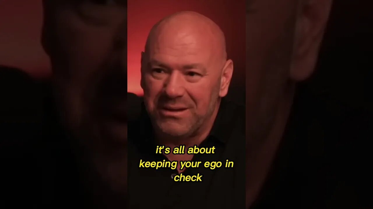 Dana White - Ego