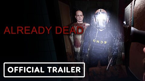 Already Dead - Official Reveal Trailer | Upload VR Showcase