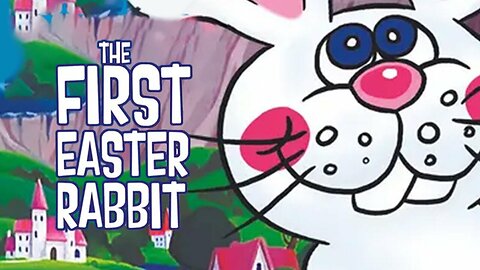 The First Easter Rabbit