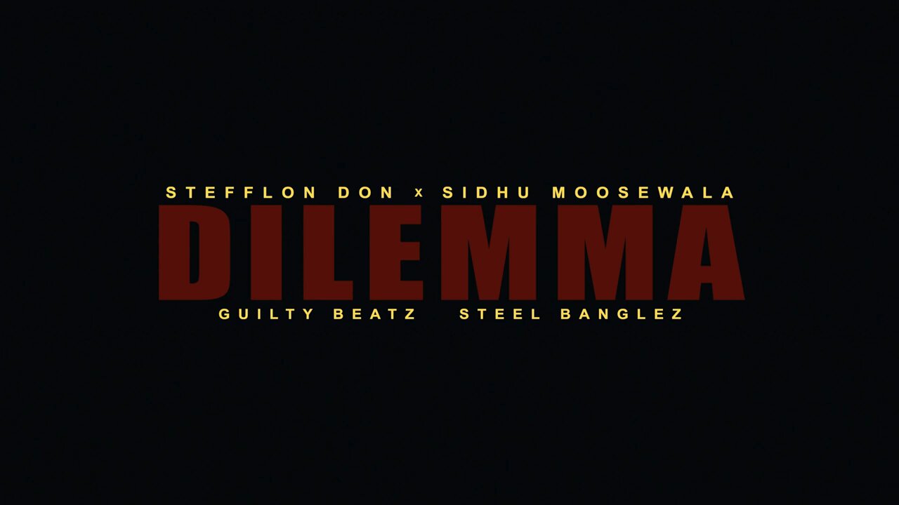 Dilemma (feat. Sidhu Moose Wala) Single by Stefflon Don