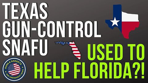 Texas Gun Control Snafu To Help Florida?! (18-20 yr olds)