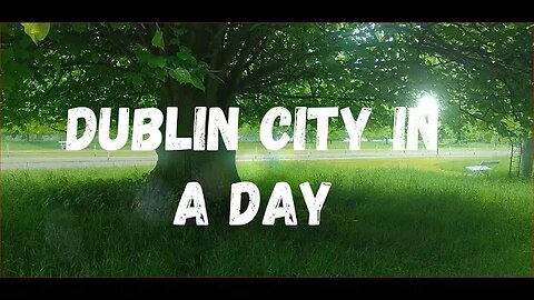 Dublin City in a day | HD