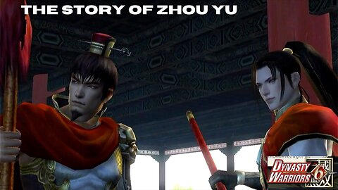 Dynasty Warriors 6: The Story of Zhou Yu