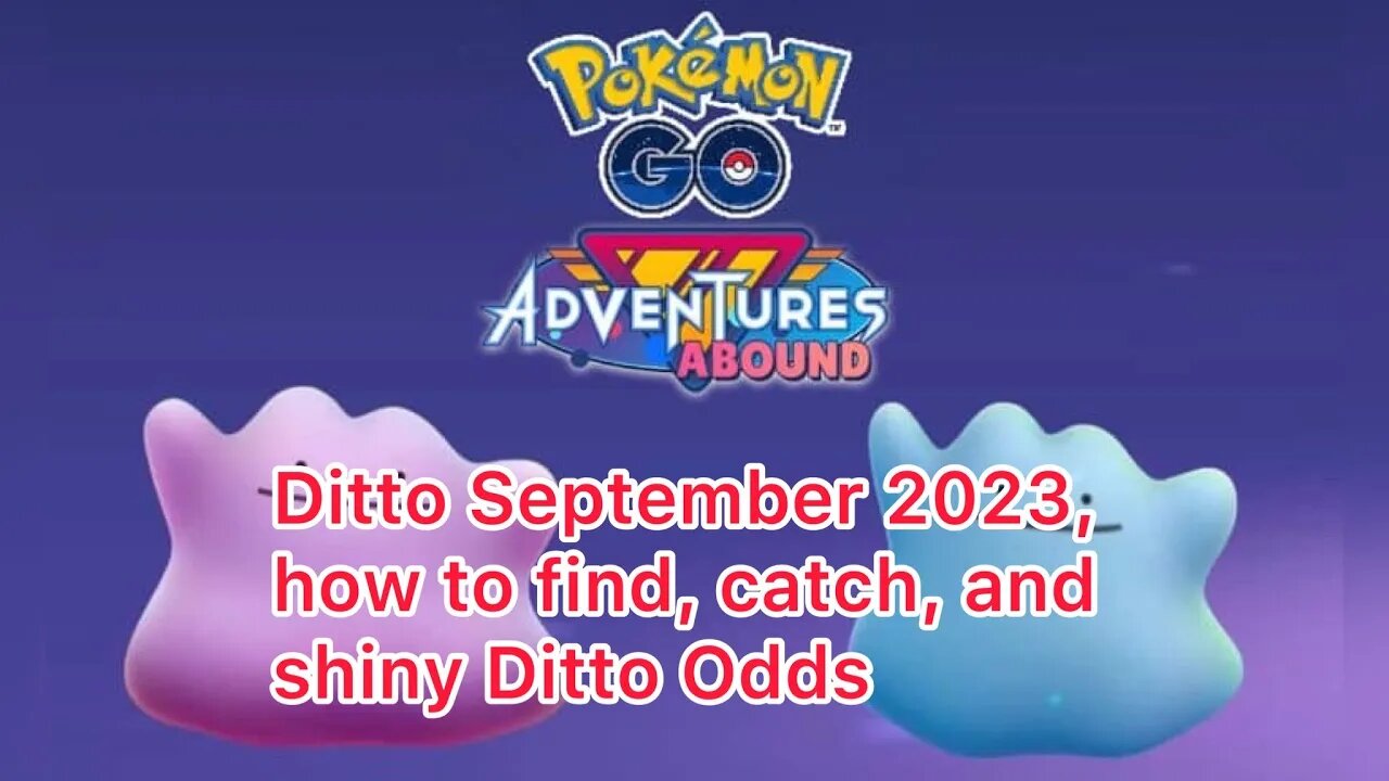 Ditto September 2023, how to find, catch, and shiny Ditto Odds