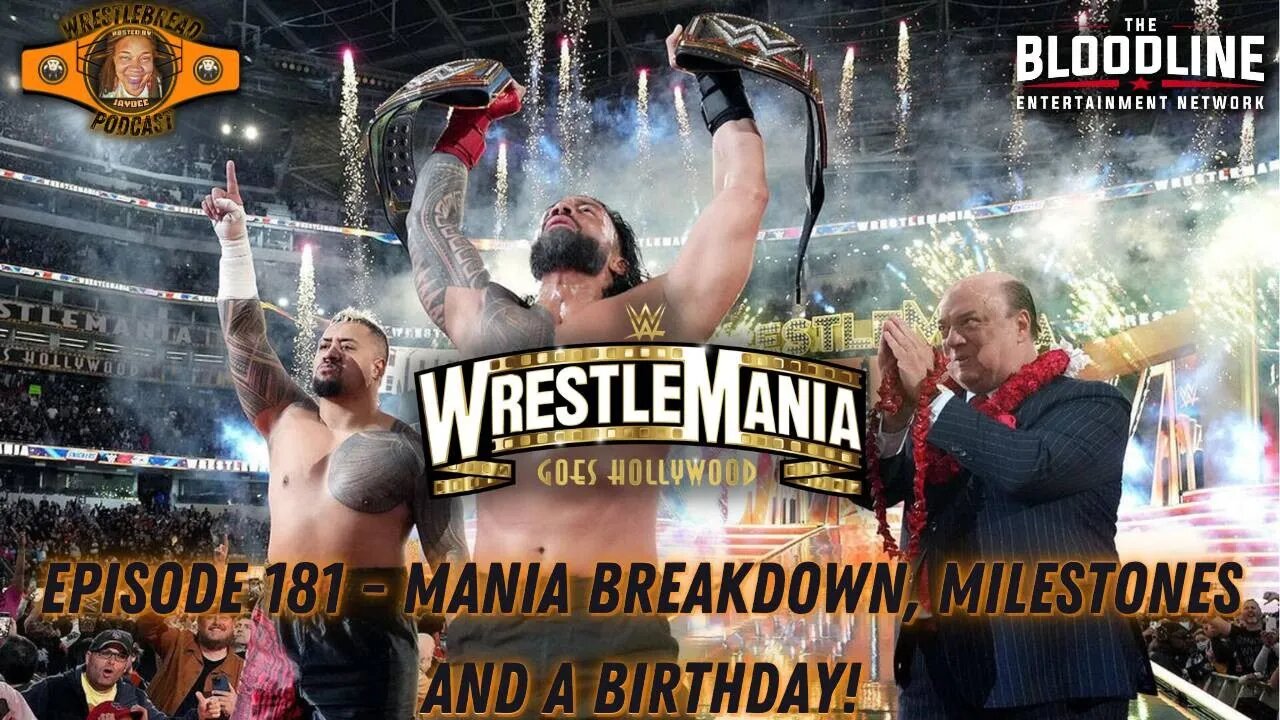 Episode 181 - Mania Breakdown, Milestones and a Birthday!