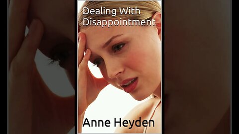 Dealing With Disappointment Chapter 2 The Psychology of Disappointment