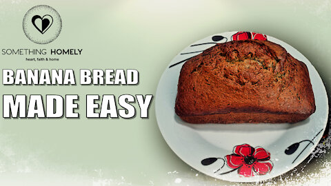 How To Make Banana Bread