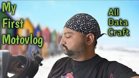 My first Motovlog par sara data crapt