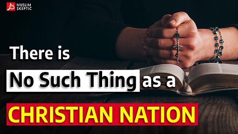 Christian Apologist Admits: There Is NO SUCH THING as a Christian Nation