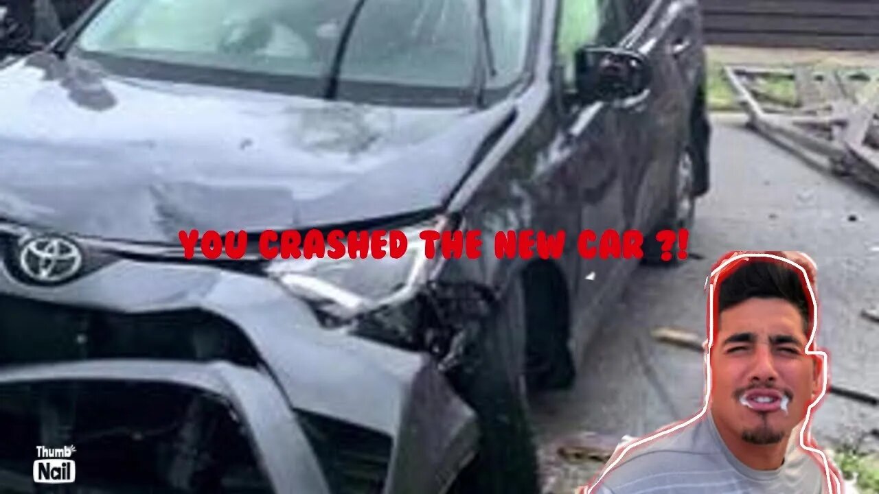 I CRASHED THE NEW CAR *HE CRIED*