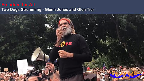 Freedom for All - Two Dogs Strumming (Glenn Jones and Glen Tier)